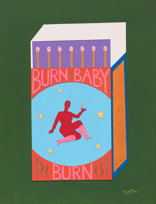 Burn Baby Burn - Fine Art Print