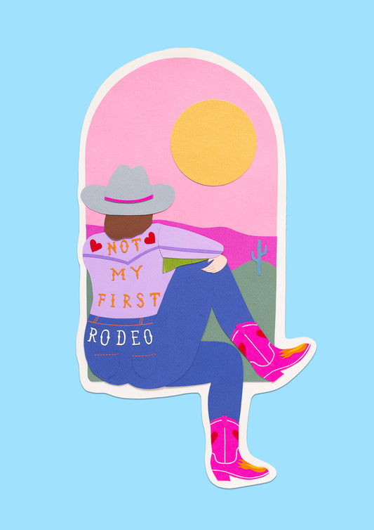 Not My First Rodeo - Fine Art Print