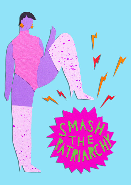 Smash The Patriarchy - Fine Art Print